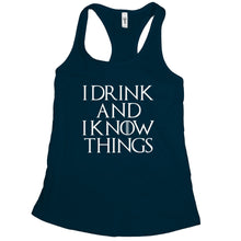 I Drink and I Know Things Womens Tank Top Tyrion Tank