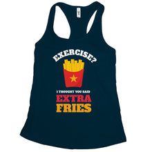 French Fry Tank Top Exercise I Thought You Said Extra Fries Tank Top