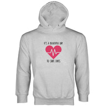 Nurse Doctor Hoodie Its a Beautiful Day To Save Lives Hoodie
