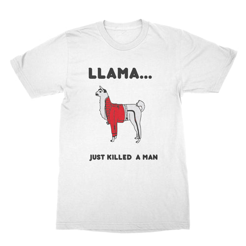 Llama Just Killed a Man Tshirt Freddie Mercury Llama T Shirt
