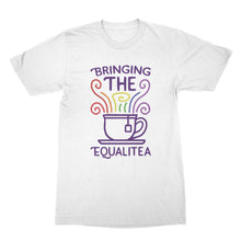 Bringing the Equalitea T Shirt Cute LGBT Pride T Shirt Funny Equality Shirts