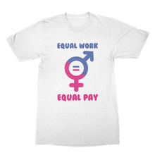 Equal Pay for Equal Work T-Shirt Feminist Tees Womens Equality Shirt Equal Pay Shirt