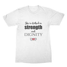 She is Clothed in Strength and Dignity Shirt