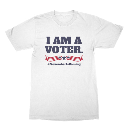 I Am A Voter T Shirt Voting Matters Shirt November is Coming T Shirt