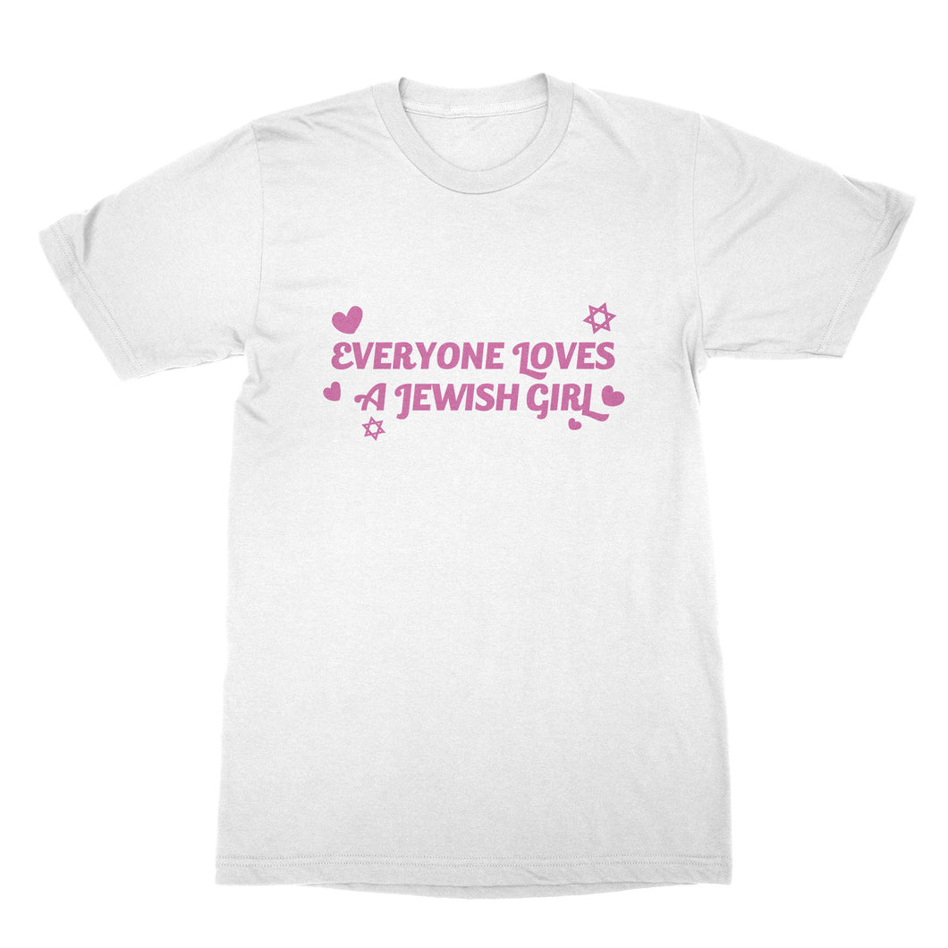 Jewish Girl Tshirt Everyone Loves a Jewish Girl Shirt