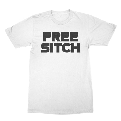 The Situation T Shirt Free Sitch T-Shirt