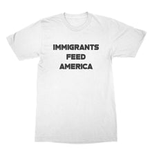 Immigrants Feed America Shirt Pro Immigrant Shirt Immigrants We Get The Job Done