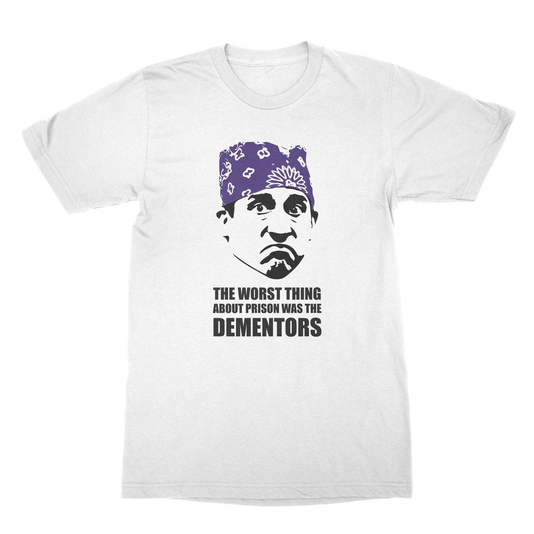 The Worst Thing About Prison Was the Dementors Shirt Prison Mike T Shirt