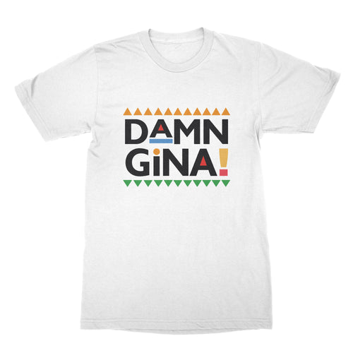 Damn Gina Martin Shirts Cause Im a Lady Damn Gina Shirt