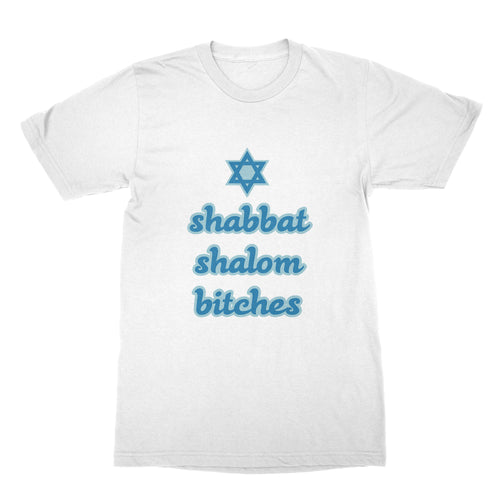 Shabbat Shalom Bitches Shirt Funny Jewish Tee Shabbat Shalom
