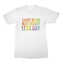 Shade Never Made Anybody Less Gay Shirt LGBTQ Tshirt