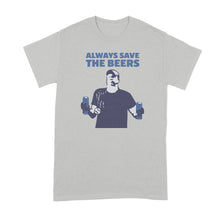 Always Save the Beers Shirt Nats Tshirt Always Save the Beers