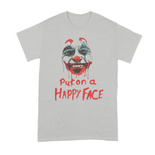 Joker Put on a Happy Face T Shirt Joker Joaquin Shirt Phoenix Shirt