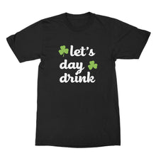 Lets Day Drink T Shirts Funny Day Drinking Shirts St Paddys Shirt