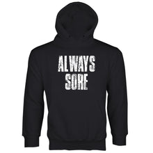Always Sore Hoodie Funny Workout Hoodie Sore AF Hoodie
