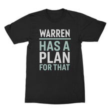 Warren Has A Plan For That Shirt  Warren 2020 Shirt Elizabeth Warren T Shirt