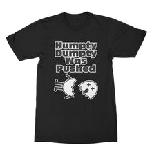 Humpty Dumpty Was Pushed Shirt Funny Humpty Dumpty T Shirt