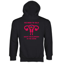 We Need to Talk About The Elephant in the Womb Hoodie Pro Choice Sweatshirt