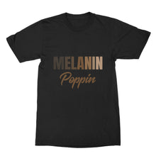 Melanin Poppin Tshirt Black Girl Magic Shirt
