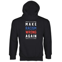 Make Racism Wrong Again Hoodie Trump is a Racist Hoodie Anti Racism Hoodie