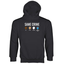 Same Crime Hoodie Social Justice Hoodie
