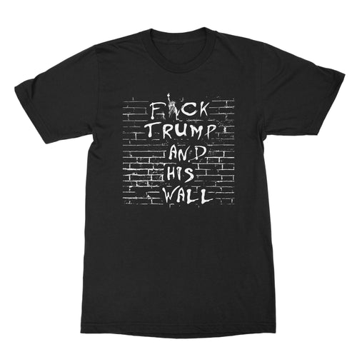 F*ck The Wall Shirt Build Bridges Not Walls Shirt F*ck Trump Tshirt