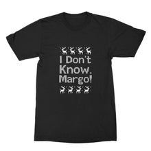 I Dont Know Margo Tshirt Christmas Vacation Tshirt