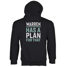 Warren Has A Plan For That Warren 2020 Hoodie Elizabeth Warren Hoodie