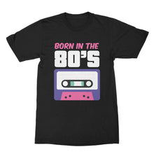 Born in the 80s Tshirt Made in the 80s Shirt