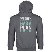 Warren Has A Plan For That Warren 2020 Hoodie Elizabeth Warren Hoodie