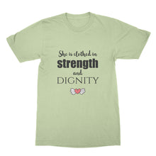 She is Clothed in Strength and Dignity Shirt