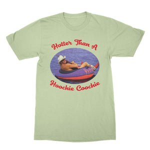 Hotter Than a Hoochie Coochie Shirt