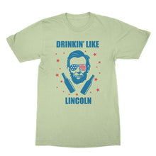 Drinkin Like Lincoln T-Shirt Abraham Lincoln Drinking Shirt Lincoln Merica Shirt