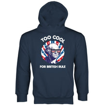 Too Cool for British Rule Hoodie George Washington Hoodie
