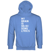 My Brain is 99% Song Lyrics Hoodie Brain Song Lyrics Hoodie