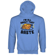 I’m All About That Baste Hoodie Funny Thanksgiving Hoodies