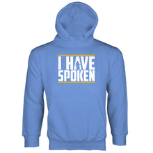 I Have Spoken Hoodie Kuiil Hoodie