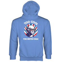 Too Cool for British Rule Hoodie George Washington Hoodie