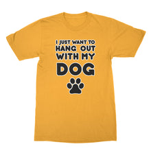 Cute Dog Lover Shirt I Just Wanna Hang With My Dog Shirt