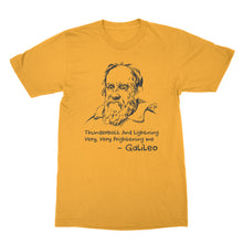 Funny Galileo T Shirt Thunderbolt and Lightning Very Very Frightening Me