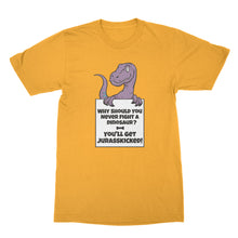 Jurasskicked Shirt Why Should You Never Fight A Dinosaur Shirt