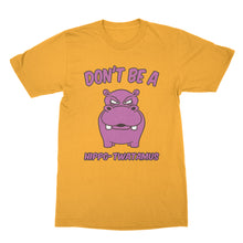 Dont be a Hippo Twatamus Shirt Hippotwatamus Shirt