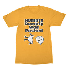 Humpty Dumpty Was Pushed Shirt Funny Humpty Dumpty T Shirt