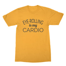 Eye Rolling is My Cardio Shirt Funny Fitness T Shirts