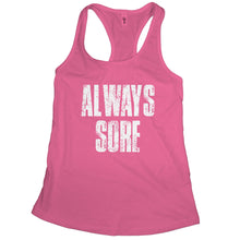 Always Sore Tank top Funny Weightlifting Tank Tops for Women Sore AF