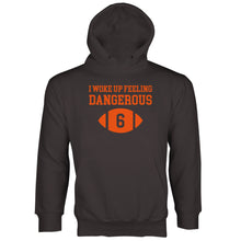 Baker Mayfield Dangerous Hoodie I Woke Up Feeling Dangerous Hoodie