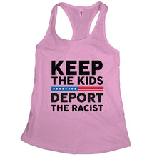 Keep the Kids Deport The Racist Anti Trump Tanks For Women