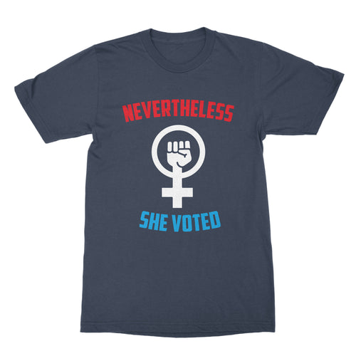 Nevertheless She Voted Feminist Shirt Democrat Vote Shirt Womens Vote T-Shirts