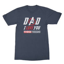 Dad I Love You 3000 Tshirt Dad Love 3000 Shirt Dad I Love You Three Thousand