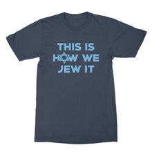 This Is How We Jew It Shirt Funny Hanukkah Shirts